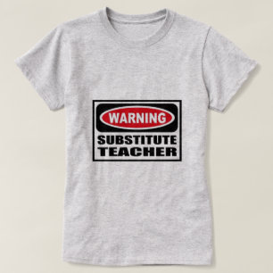 Camiseta Professor Substitute de advertência