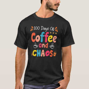 Camiseta Professora 100 Dias De Café E Caos Happy 100º D