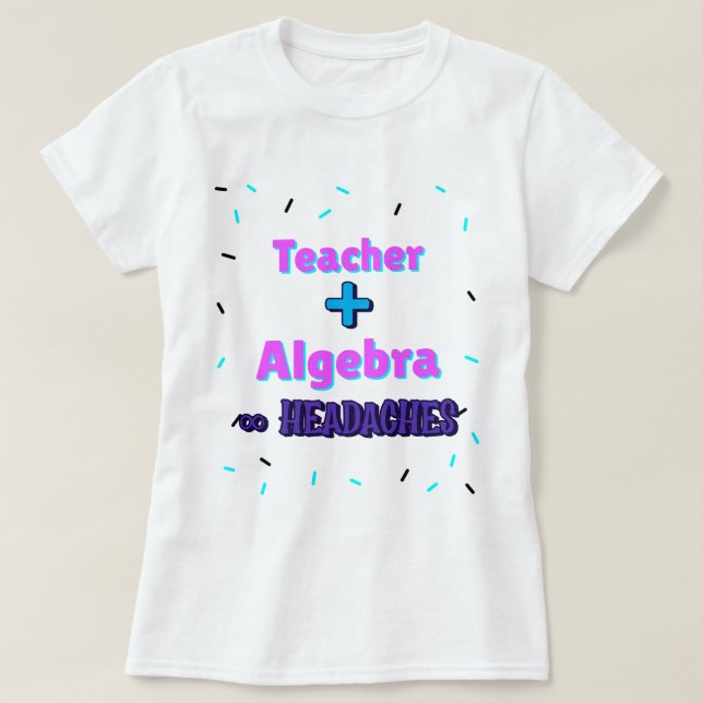 Camiseta Professora + Algebra ∞ Capacetes Matemáticos Profe (Frente do Design)