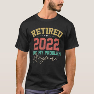 Camiseta Professora Aposentada 2022 Não Minha Enfermeira P