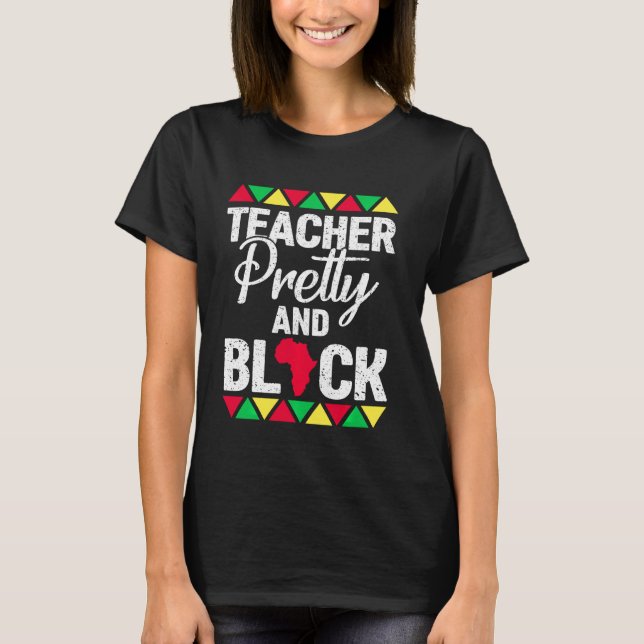 Camiseta Professora Bonito E História Negra Mês Professora  (Frente)