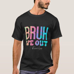 Camiseta Professora Bruh Nós Descobrimos Professores No Fim