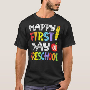 Camiseta Professora Da Pré-Escola Feliz Primeiro Dia De Pre