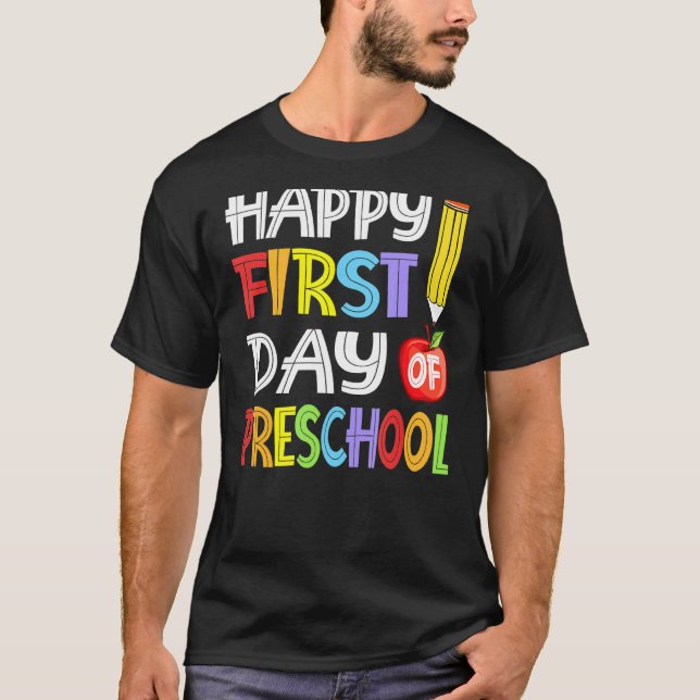 Camiseta Professora Da Pré-Escola Feliz Primeiro Dia De Pre (Frente)
