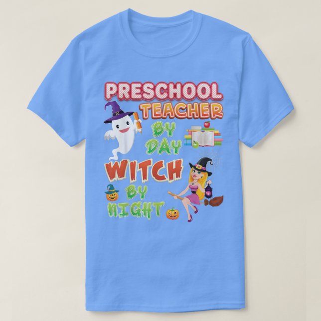 Camiseta Professora Da Pré-Escola Por Dia Halloween De Brux (Frente do Design)