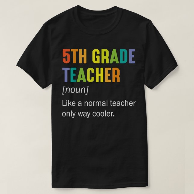 Camiseta Professora De 5 Grau Como Professora Normal Apenas (Frente do Design)
