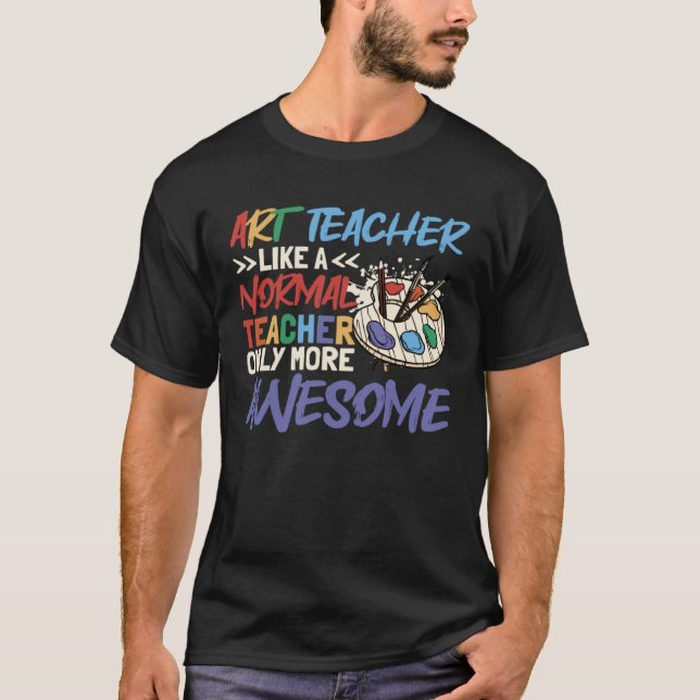 Camiseta Professora De Arte Como Professora Normal De Escol (Frente)