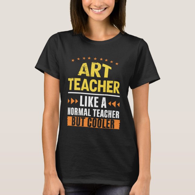 Camiseta Professora de Arte Como Professora Normal, Mas Ard (Frente)