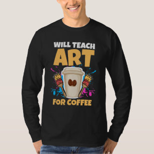Camiseta Professora De Arte Ensina Para Café