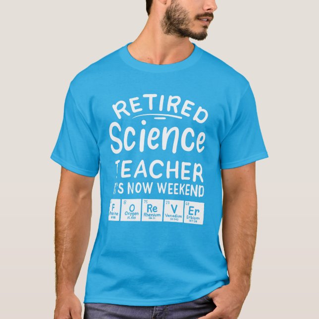 Camiseta Professora De Ciências Aposentada No Fim De Semana (Frente)