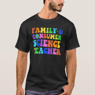 Camiseta Professora De Ciências Familiares E De Consumidore