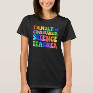 Camiseta Professora De Ciências Familiares E De Consumidore