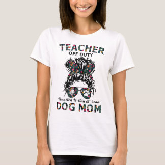 Camiseta Professora De Dever Promovida A Ficar Em Casa, Mãe