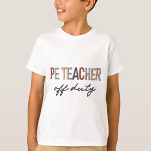 Camiseta Professora De Educação Física Em Serviço No Último