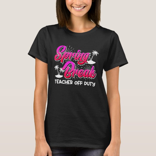 Camiseta Professora de férias de primavera de Break do prof (Frente)