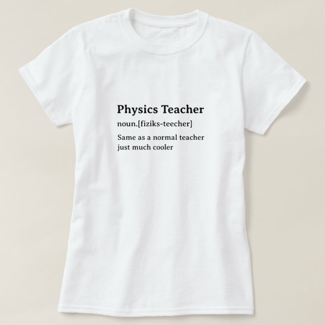 Camiseta Professora de Física Definição de Dicionário Humor (Frente do Design)