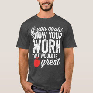 Camiseta Professora de Matemática Engraçada Mostre sua garo