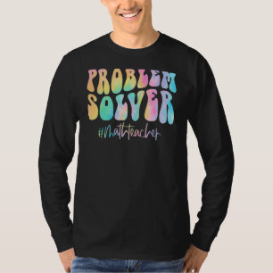 Camiseta Professora De Matemática Resolve O Professor De Ma