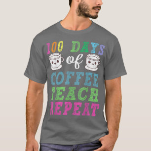 Camiseta Professora Do Café Em Lover 100 Dias De Ensino De