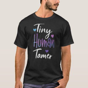Camiseta Professora do infantário Tiny Human Tamer Cute