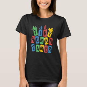 Camiseta Professora do infantário Tiny Human Tamer Preschoo