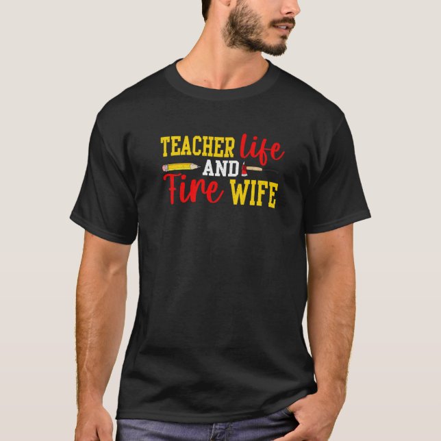 Camiseta Professora E Bombeiro Mulher Engraçada Bombeiam Wi (Frente)