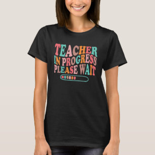 Camiseta Professora Em Curso Por Favor Aguarde Ensino Futur