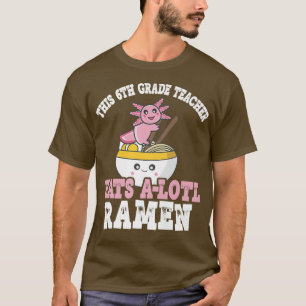 Camiseta Professora Engraçado 5 Ramen Pun Professora Come A