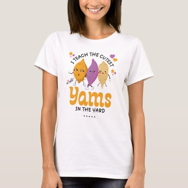 Camiseta Professora, Ensino os YAMS mais bonitos no costume (Frente)