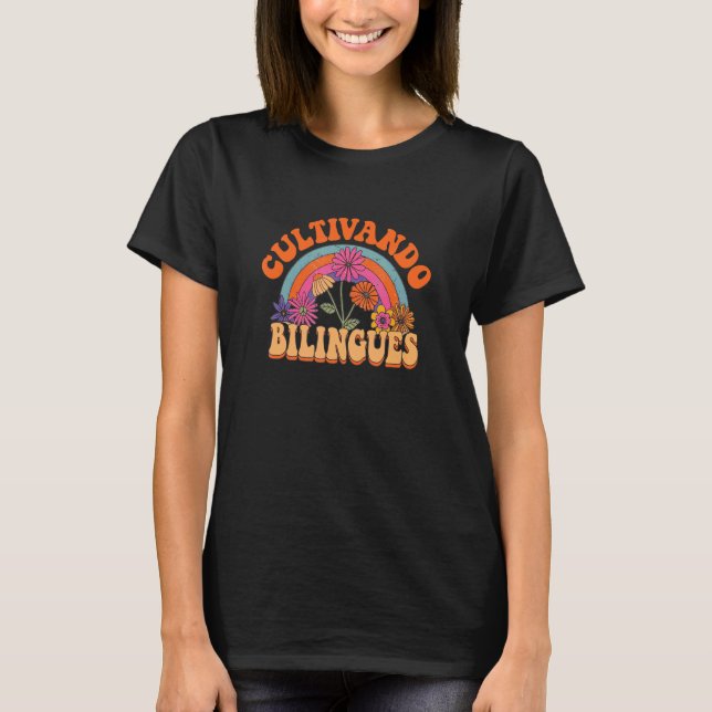 Camiseta Professora Espanhola Bilingue Mae Cultivando Bilin (Frente)