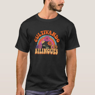 Camiseta Professora Espanhola Bilingue Mae Cultivando Bilin