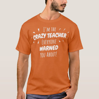 Camiseta Professora Louca Deu Engraçado De Volta À Escola 1