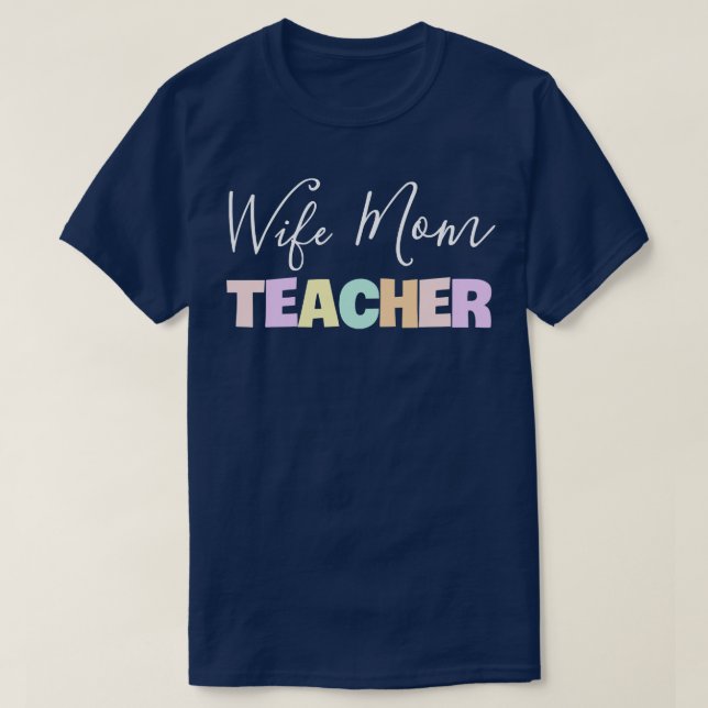 Camiseta Professora Mãe Esposa 1 (Frente do Design)