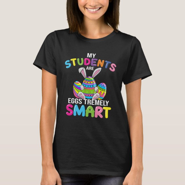 Camiseta Professora Meus Estudantes São Ovos Muito Intelige (Frente)