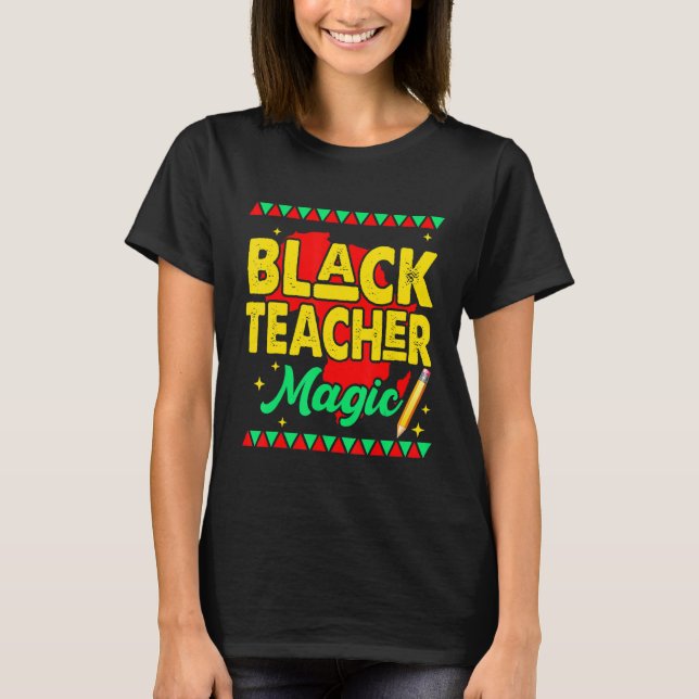Camiseta Professora Negra Magic Bhm Orgulho História Negra  (Frente)