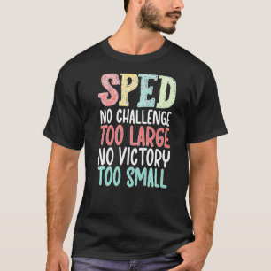 Camiseta Professora SPED sem desafios Ensino especial