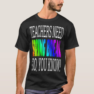 Camiseta Professores Break Primavera Precisam de Break Prim