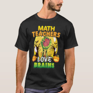 Camiseta Professores da classe matemática amam cérebros hor