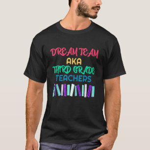 Camiseta Professores Da Equipe De Sonho De Terceiro Grau De
