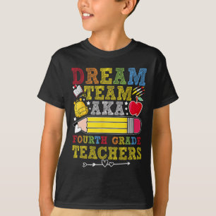 Camiseta Professores da Equipe dos Sonhos da 4ª Série Profe