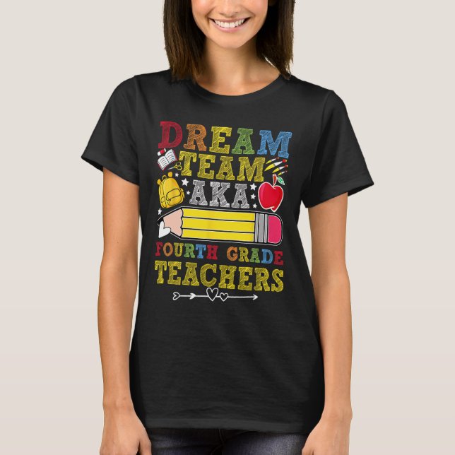 Camiseta Professores da Equipe dos Sonhos da 4ª Série Profe (Frente)