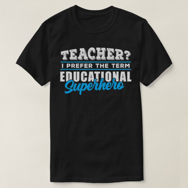 Camiseta Professores da Escola Educacional de Super-Heróis (Frente do Design)