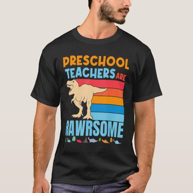 Camiseta Professores da pré-escola são Professores da pré-e (Frente)