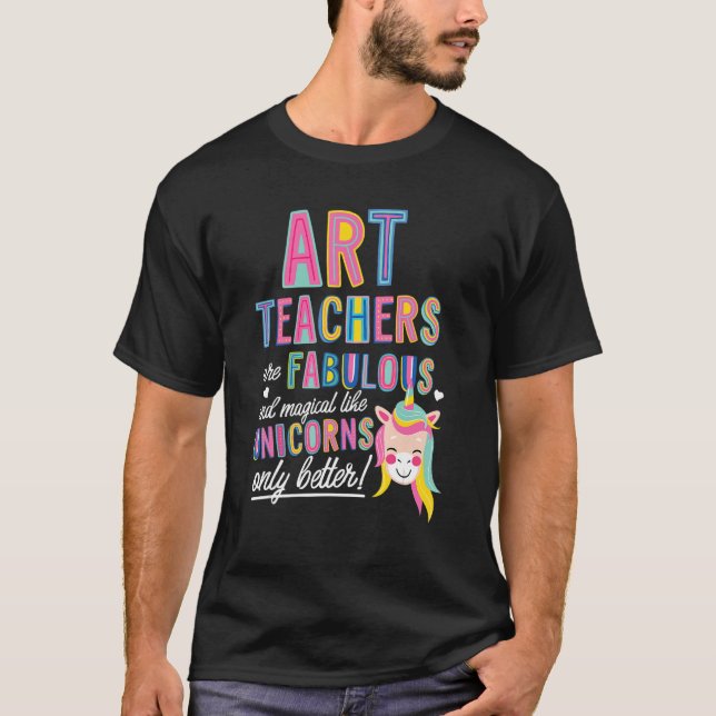 Camiseta Professores De Arte São Fabulosos E Mágicos Como U (Frente)