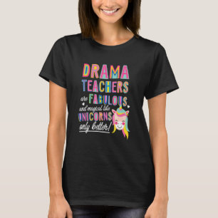 Camiseta Professores de Drama São Fabulosos Mágicos Como Un