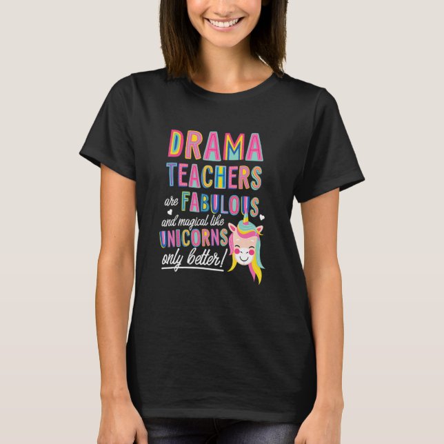 Camiseta Professores de Drama São Fabulosos Mágicos Como Un (Frente)