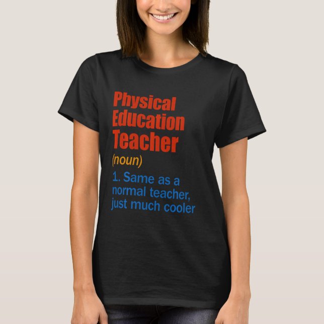 Camiseta Professores De Educação Física Definição Engraçada (Frente)