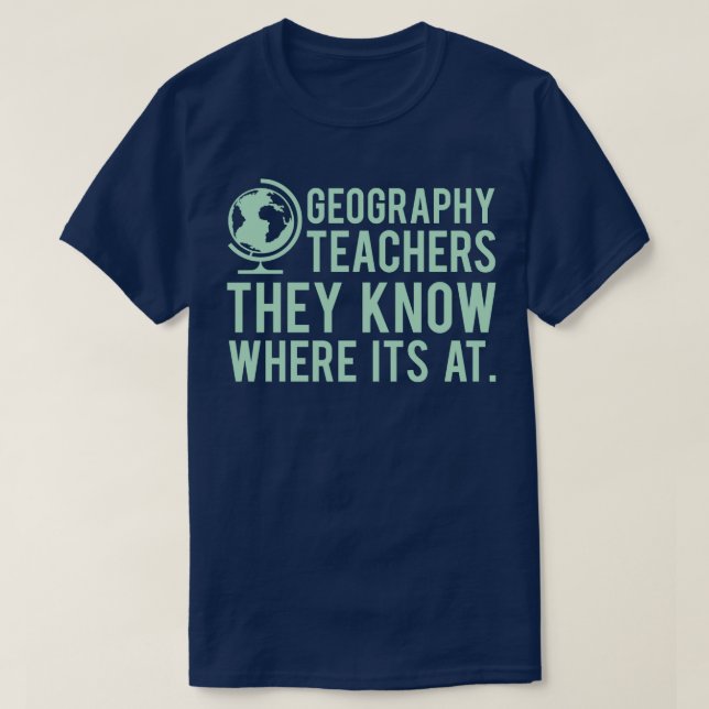Camiseta Professores De Geografia Sabem Onde Está (Frente do Design)