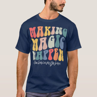 Camiseta Professores De Magia fazer Acontecem Em Qualquer L