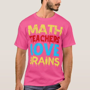 Camiseta Professores de Matemática Adoram Cérebros Professo